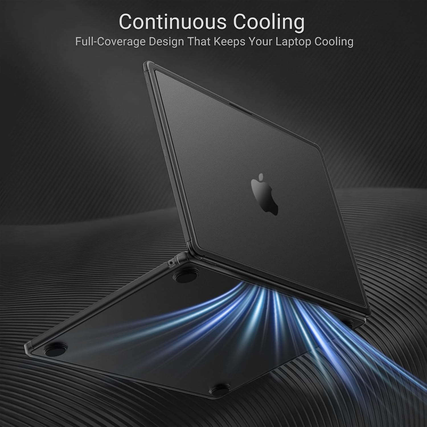 Continuous Cooling  
Full-Coverage Design That Keeps Your Laptop Cooling