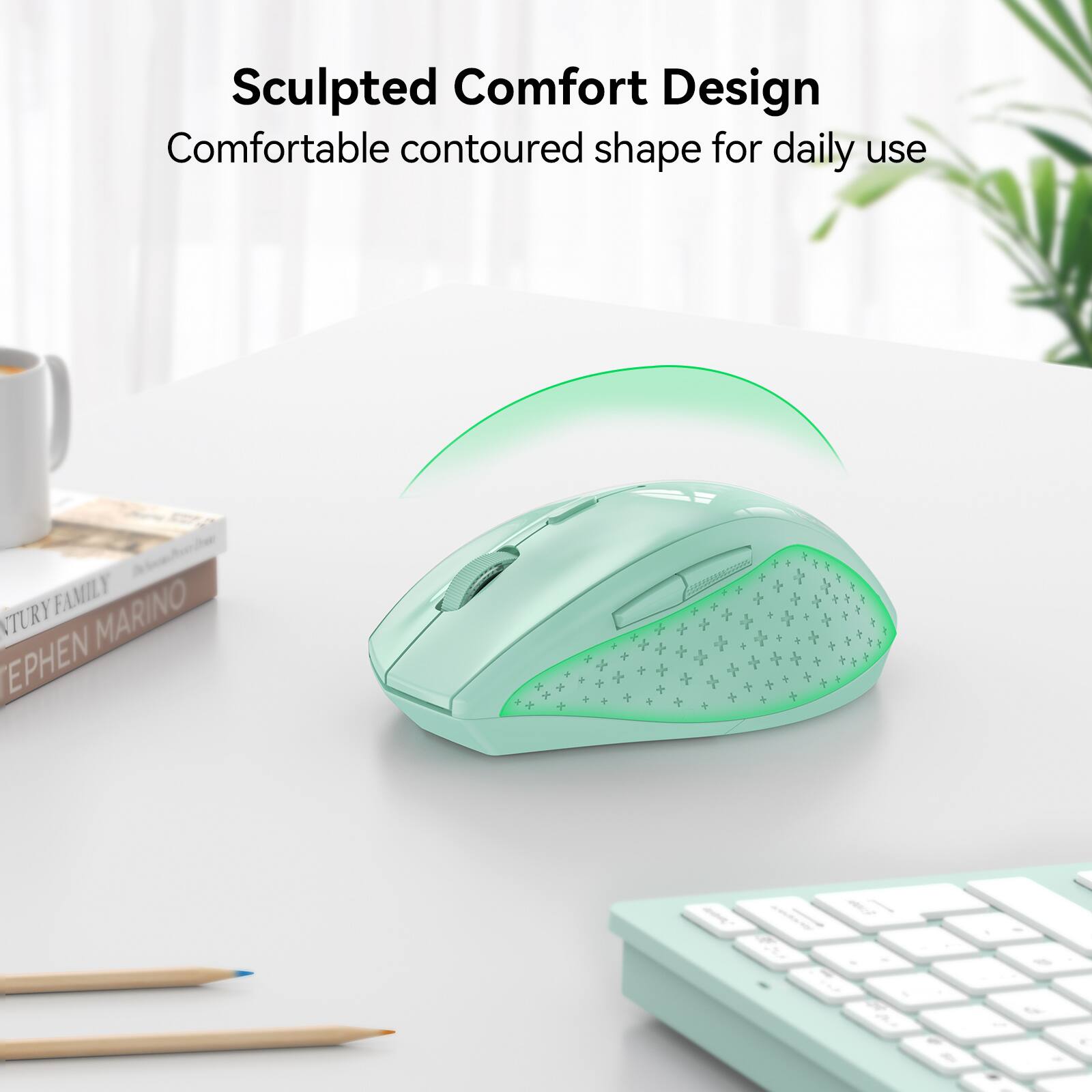 Sculpted Comfort Design  
Comfortable contoured shape for daily use