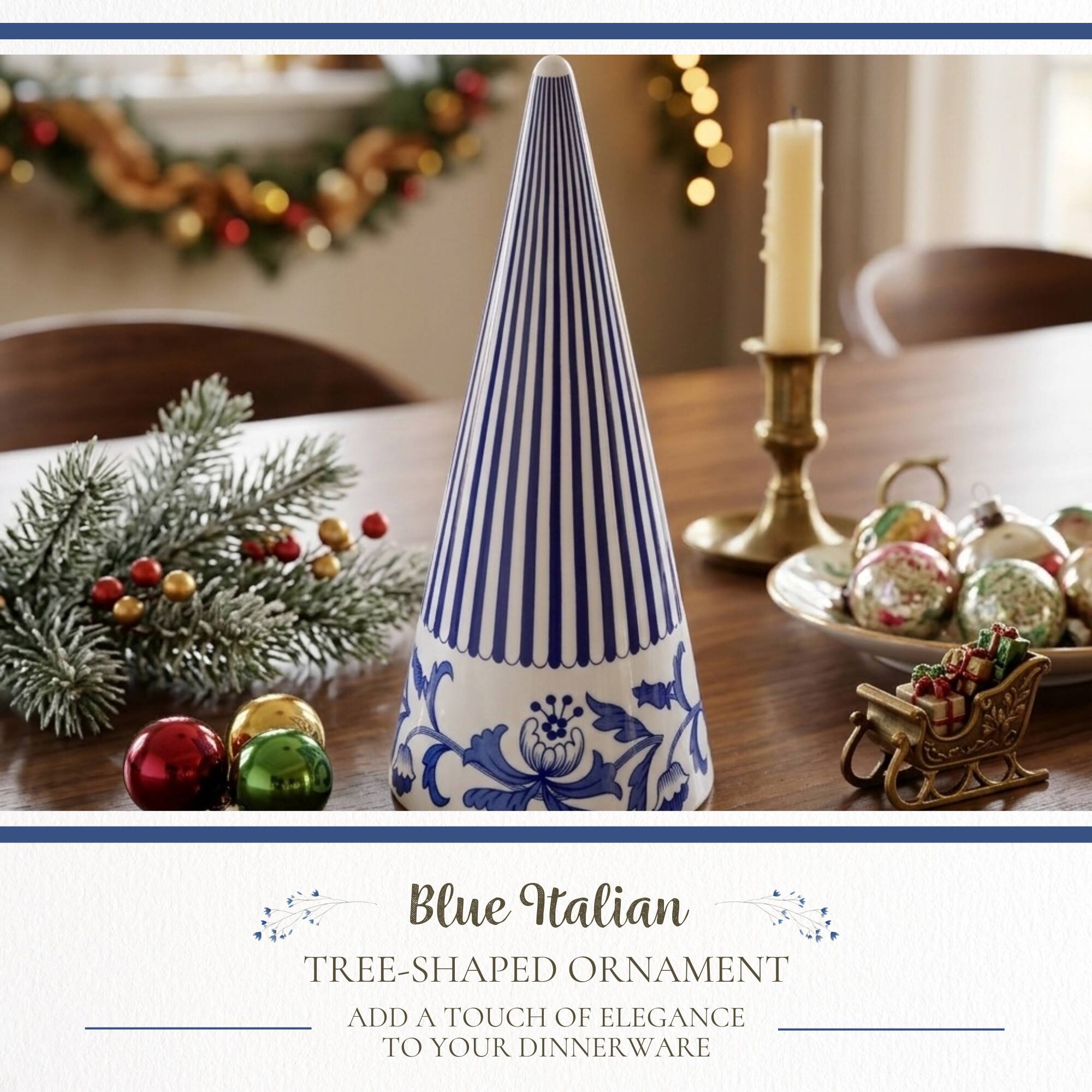 Blue Italian TREE-SHAPED ORNAMENT  
ADD A TOUCH OF ELEGANCE TO YOUR DINNERWARE