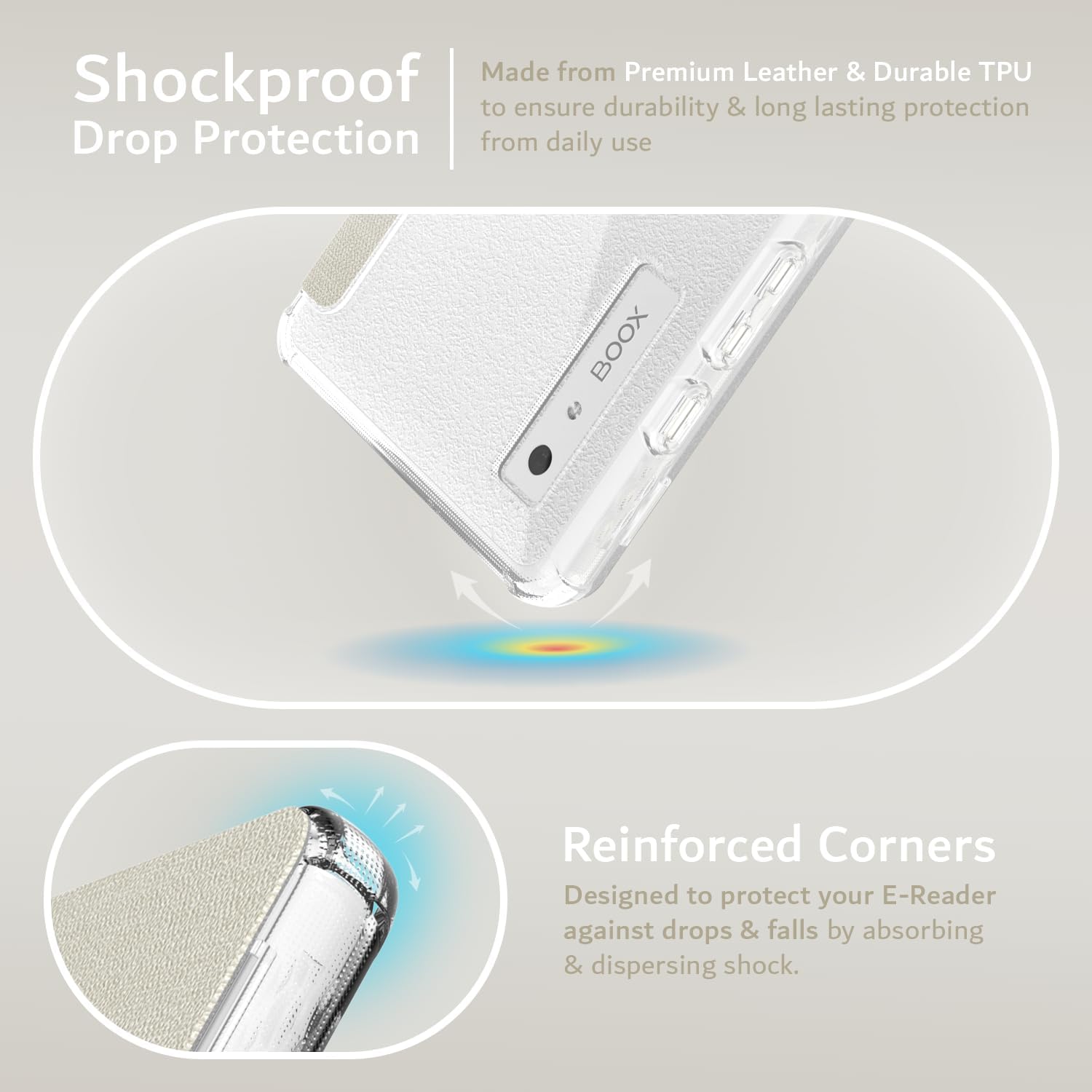 Made from Premium Leather & Durable TPU to ensure durability & long lasting protection from daily use

Shockproof Drop Protection

Reinforced Corners
Designed to protect your E-Reader against drops & falls by absorbing & dispersing shock.