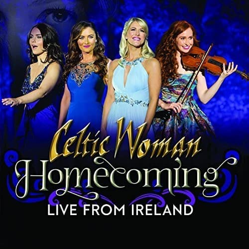 Celtic Woman - Homecoming - Live From Ireland  - COMPACT DISCS