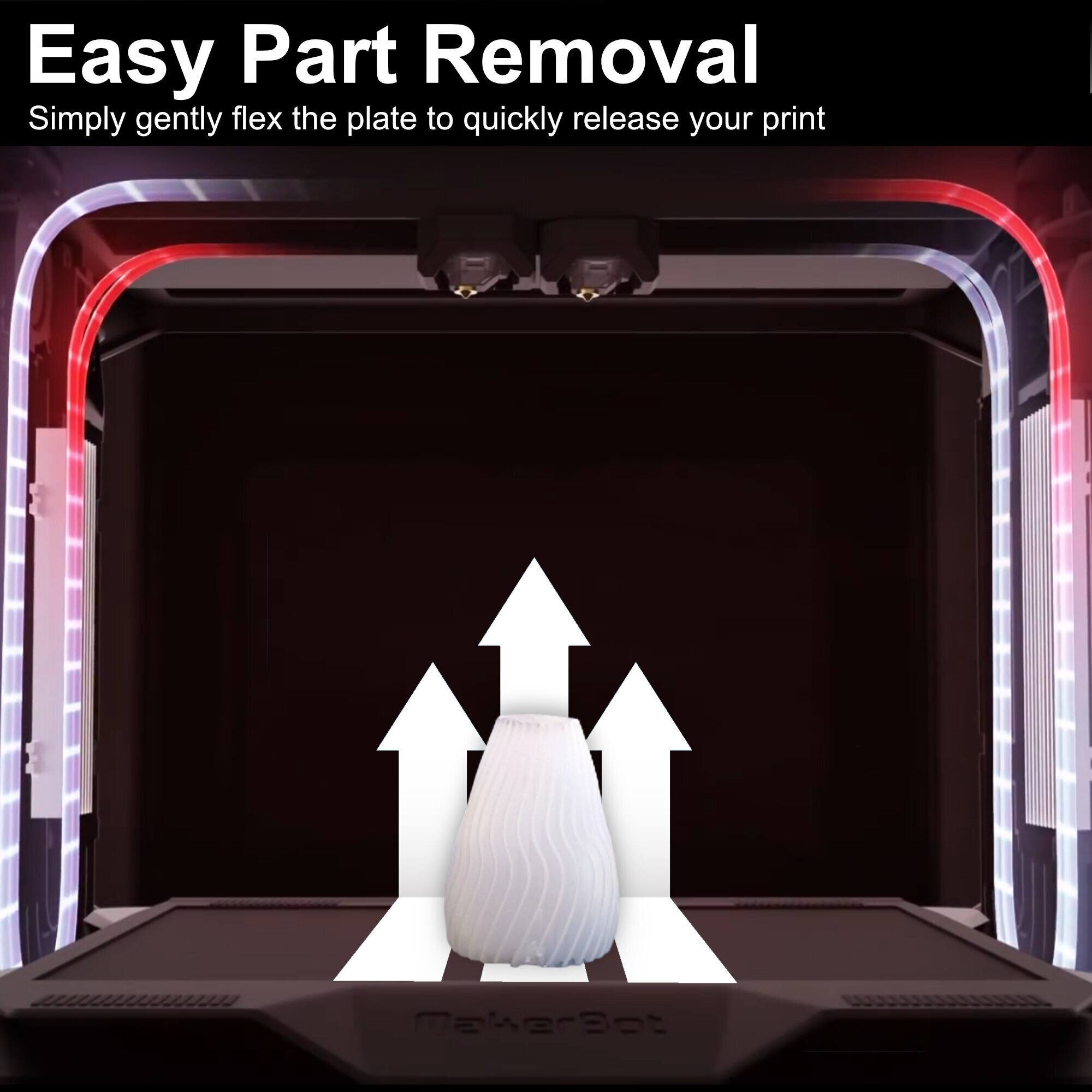 Easy Part Removal  
Simply gently flex the plate to quickly release your print