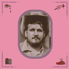 Willi Carlisle - Peculiar, Missouri - VINYL LP