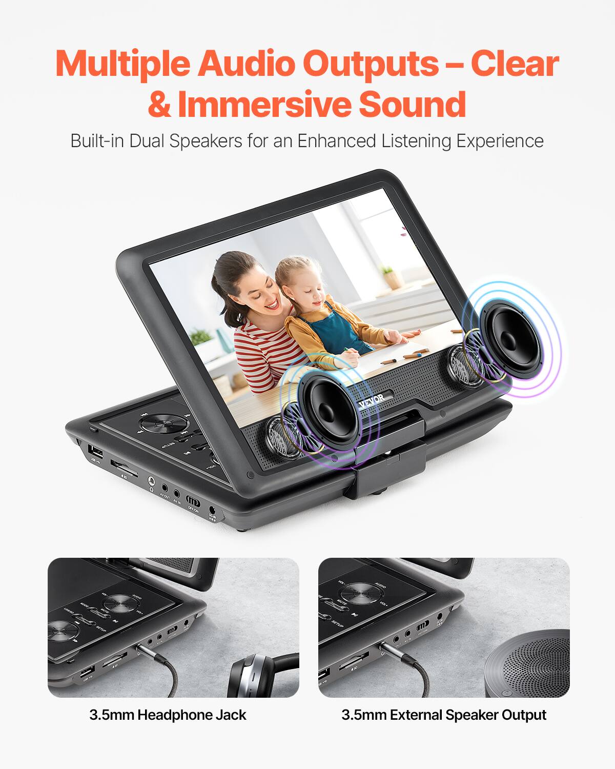 Multiple Audio Outputs – Clear & Immersive Sound  
Built-in Dual Speakers for an Enhanced Listening Experience  

3.5mm Headphone Jack  
3.5mm External Speaker Output