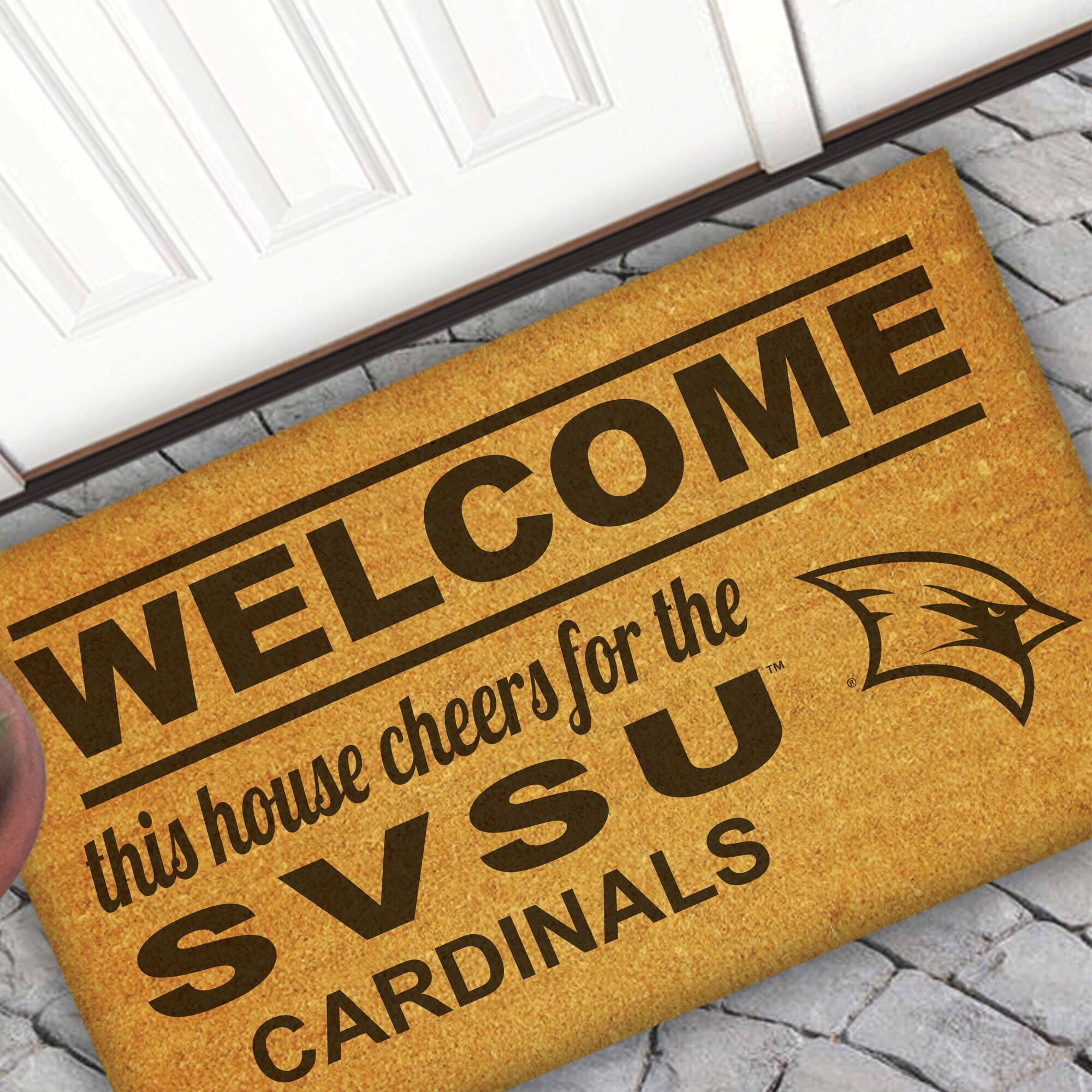 WELCOME  
this house cheers for the  
SVSU CARDINALS