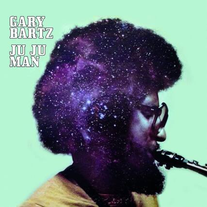 GARY BARTZ
JU JU MAN