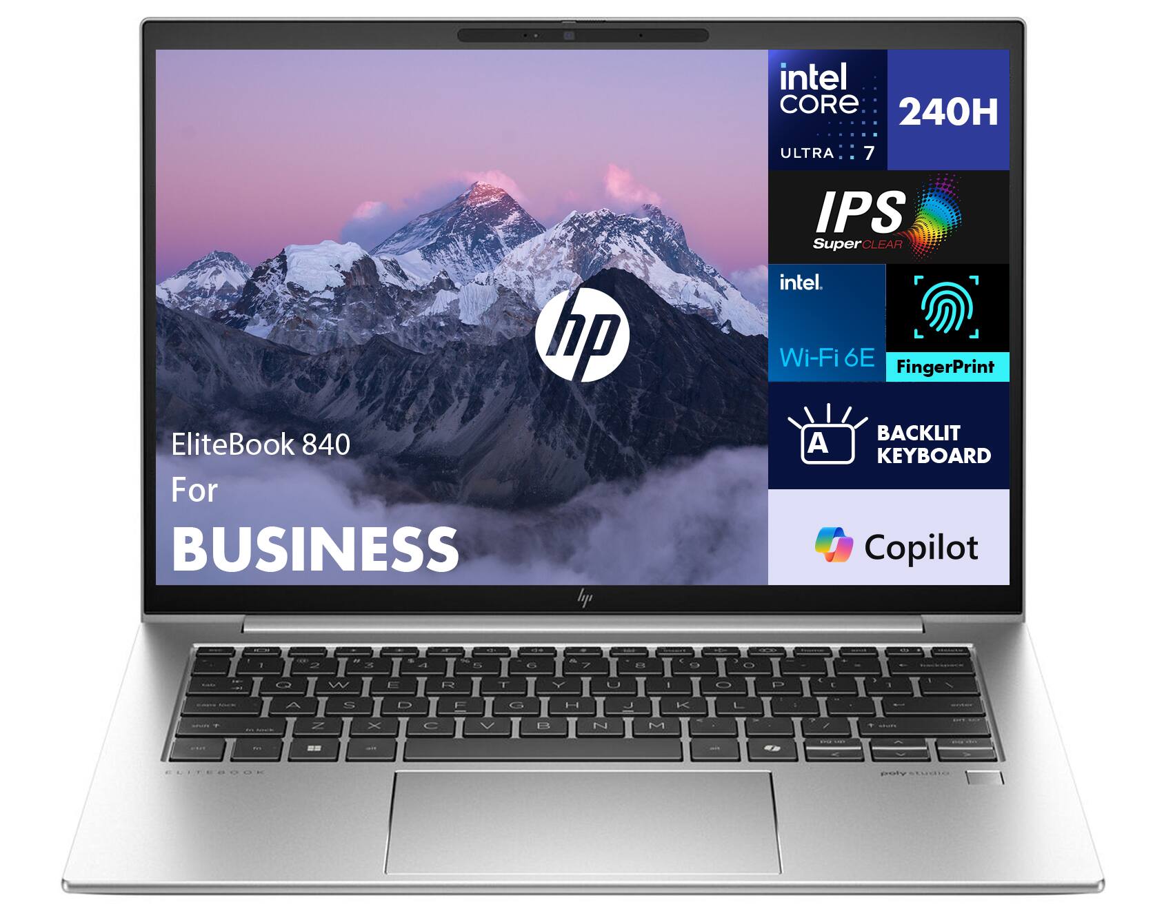 EliteBook 840  
For BUSINESS  

Intel Core Ultra 7  
240H  

IPS SuperClear  
Intel Wi-Fi 6E  
FingerPrint  

Backlit Keyboard  
Copilot