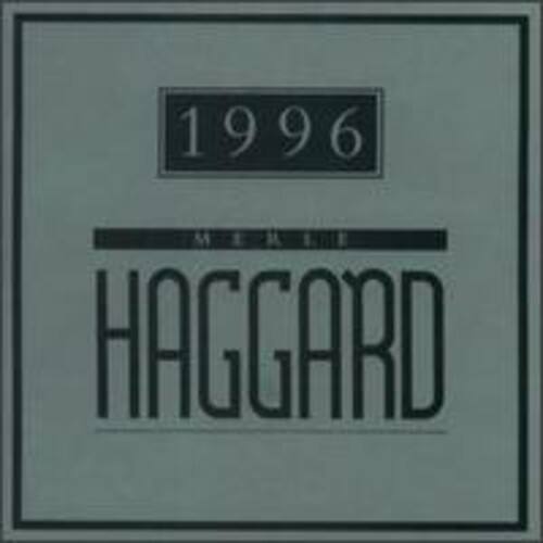 1996  
MERLE HAGGARD