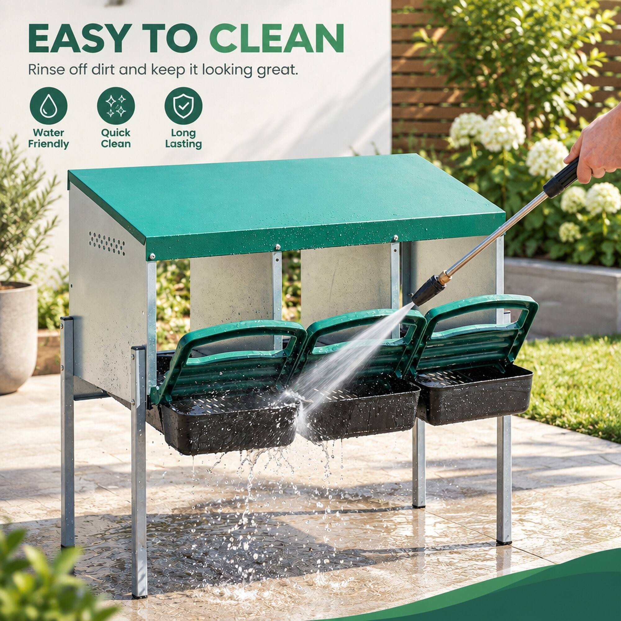 EASY TO CLEAN  
Rinse off dirt and keep it looking great.  
Water Friendly  
Quick Clean  
Long Lasting