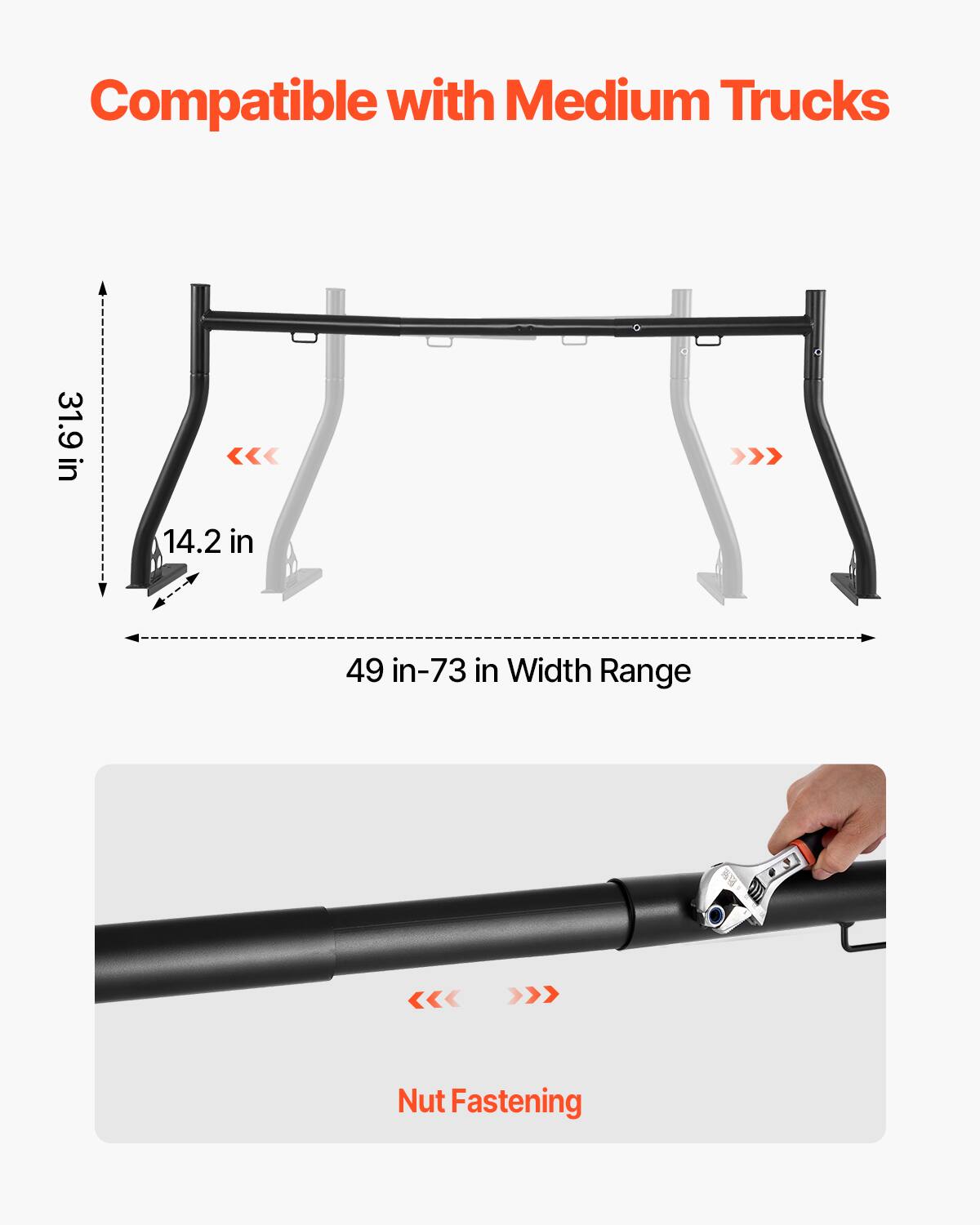 Compatible with Medium Trucks

31.9 in  
14.2 in  
49 in-73 in Width Range

Nut Fastening