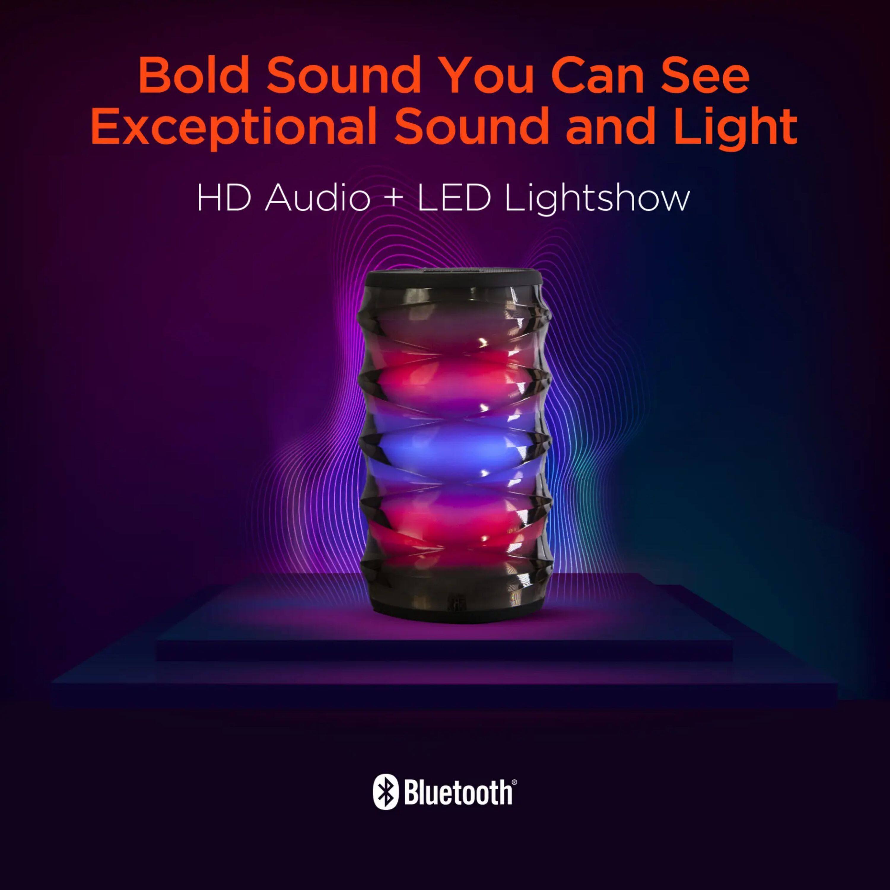 Bold Sound You Can See  
Exceptional Sound and Light  
HD Audio + LED Lightshow  
Bluetooth