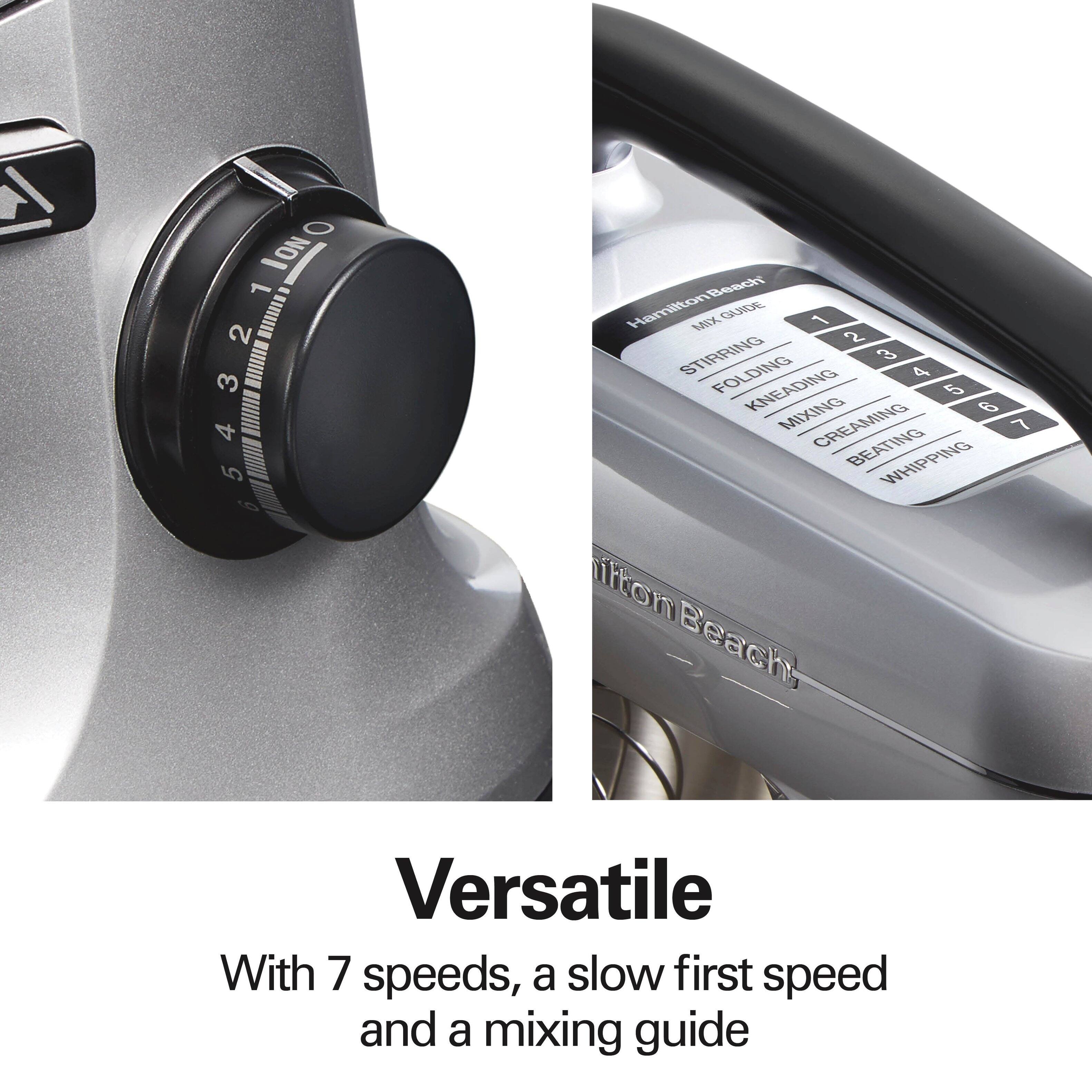 Hamilton Beach MIX-GUIDE  
1 - STIRRING  
2 - FOLDING  
3 - KNEADING  
4 - MIXING  
5 - CREAMING  
6 - BEATING  
7 - WHIPPING  

Versatile  
With 7 speeds, a slow first speed and a mixing guide