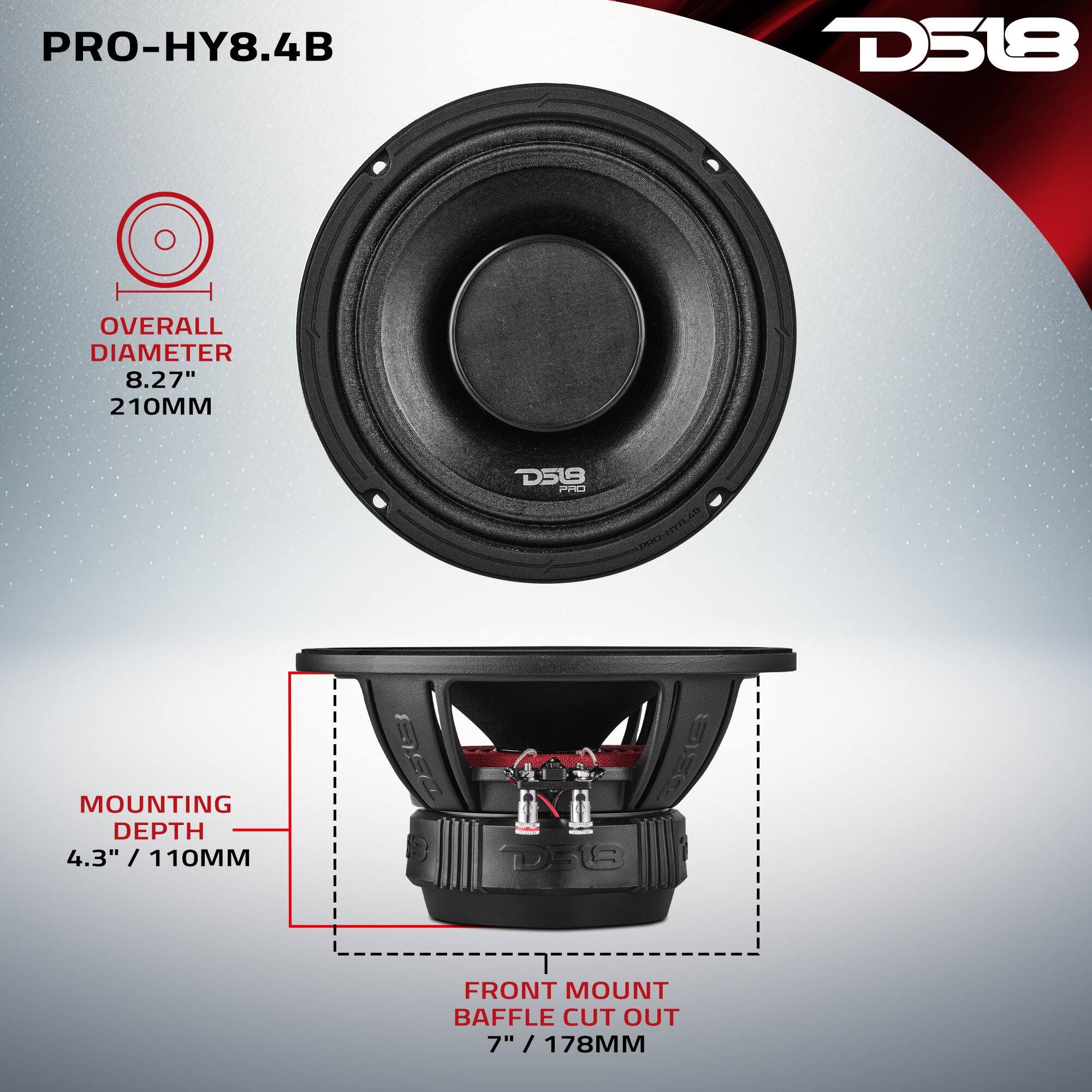 PRO-HY8.4B  
D518  
OVERALL DIAMETER 8.27" 210MM  
D518 PRO  
BAR  
MOUNTING DEPTH 4.3" / 110MM  
FRONT MOUNT BAFFLE CUT OUT 7" / 178MM