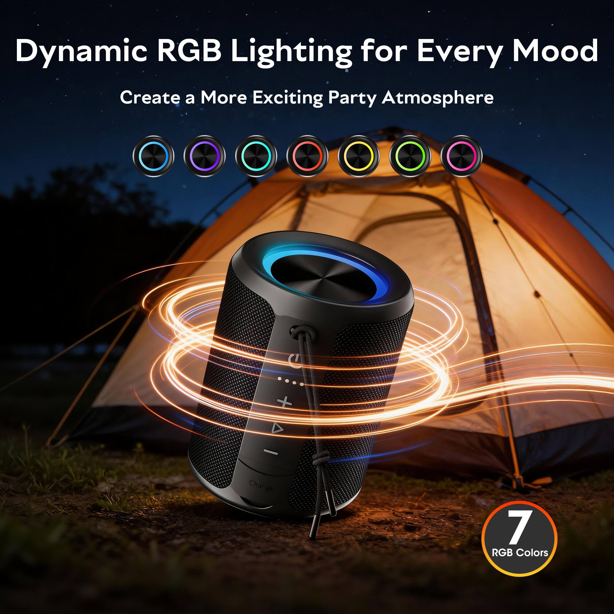 Dynamic RGB Lighting for Every Mood  
Create a More Exciting Party Atmosphere  
- Charge 7 RGB Colors
