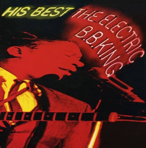 B.B. King - His Best: The Electric B.B. King   - COMPACT DISCS