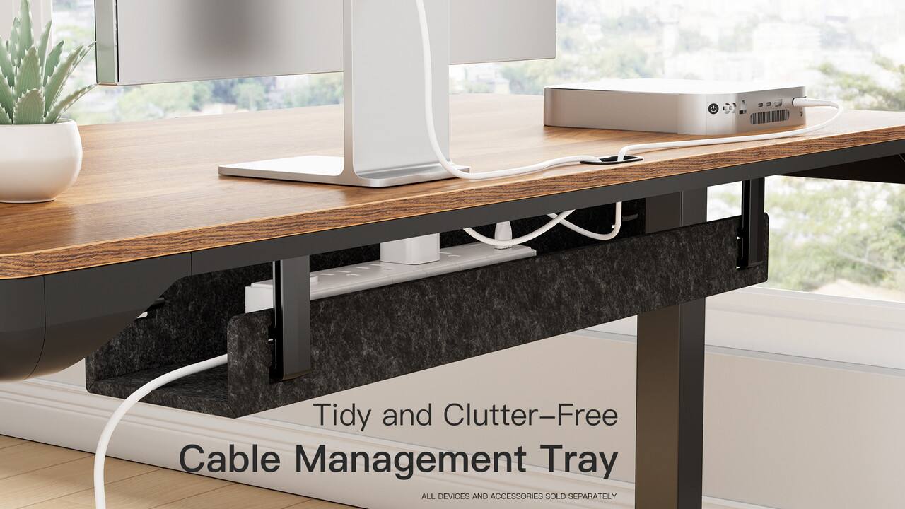 Tidy and Clutter-Free  
Cable Management Tray  

ALL DEVICES AND ACCESSORIES SOLD SEPARATELY