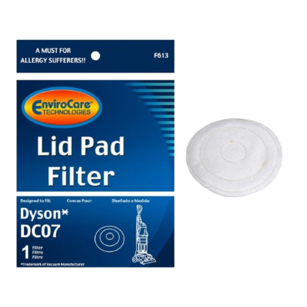 A MUST FOR ALLERGY SUFFERERS!!  
F613 EnviroCore TECHNOLOGIES Lid Pad Filter  
Designed to Fit: Dyson* DC07  
*Trademark of vacuum manufacturer  
Conus Pour: Dyson* DC07  
Filtre Fitro Diseñado a Medida: Dyson* DC07