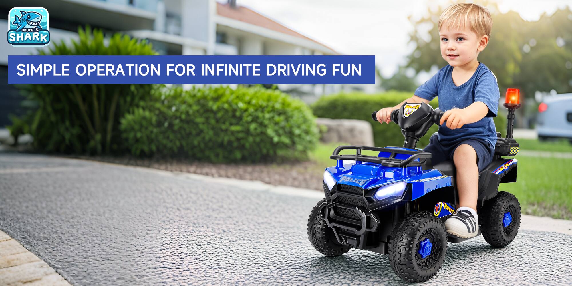 BRUCE & SHARK  
SIMPLE OPERATION FOR INFINITE DRIVING FUN