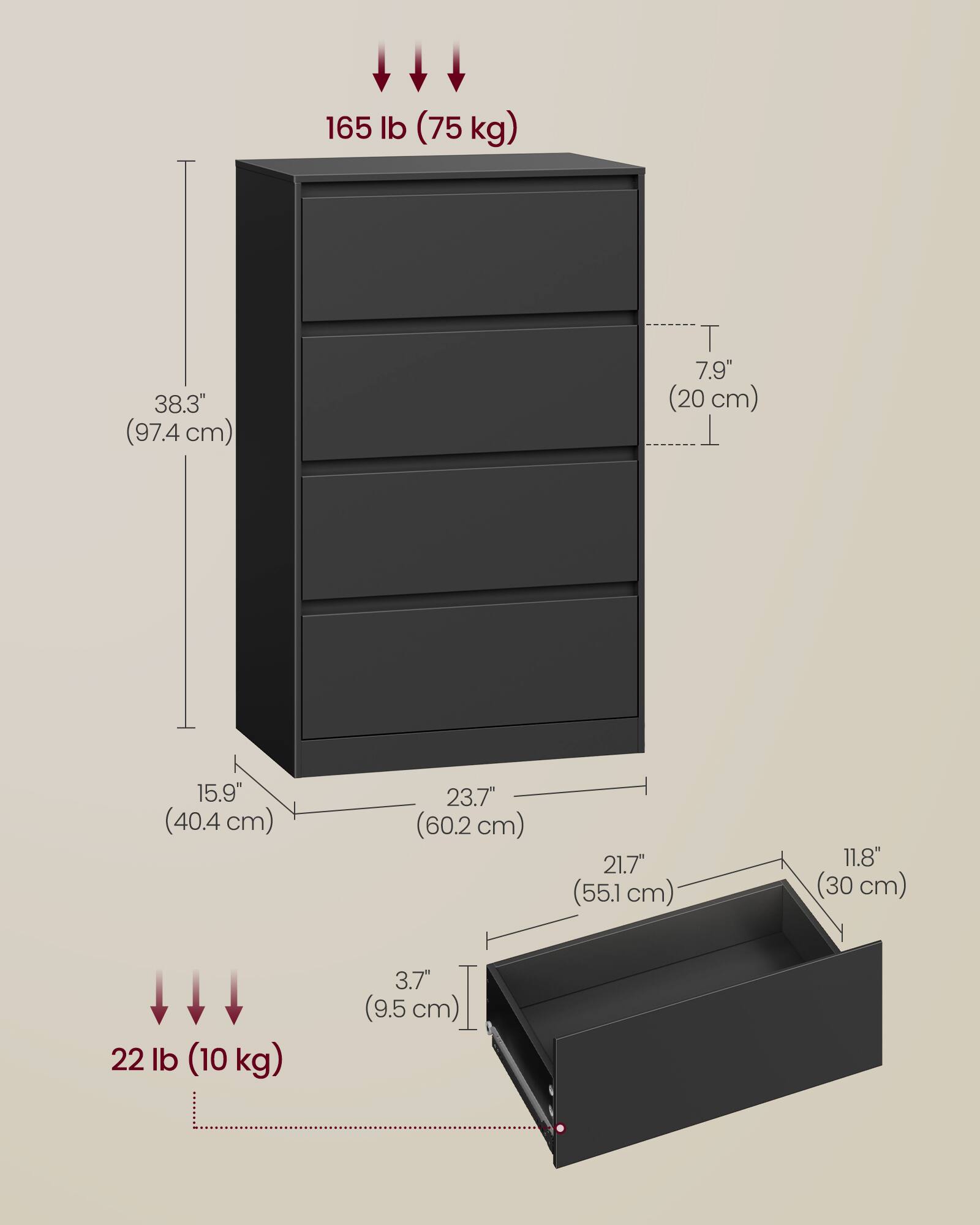 165 lb (75 kg)  
38.3" (97.4 cm)  
7.9" (20 cm)  
15.9" (40.4 cm)  
23.7" (60.2 cm)  
21.7" (55.1 cm)  
11.8" (30 cm)  
22 lb (10 kg)  
3.7" (9.5 cm)