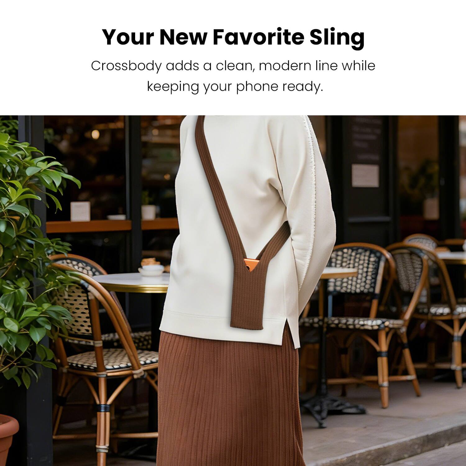 Your New Favorite Sling

Crossbody adds a clean, modern line while keeping your phone ready.