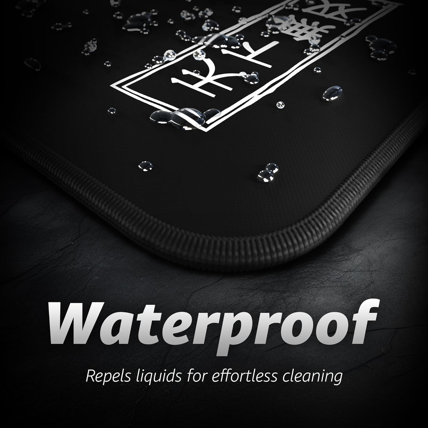 Waterproof  
Repels liquids for effortless cleaning