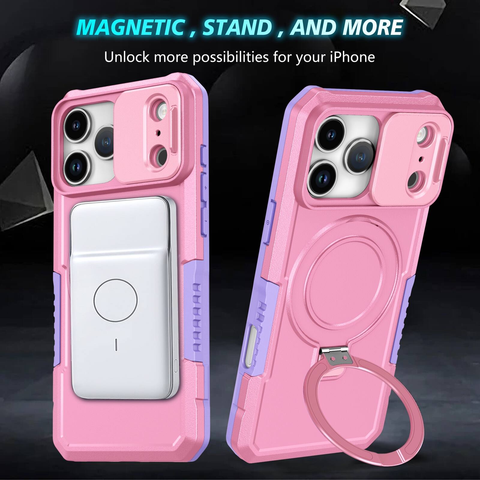 MAGNETIC, STAND, AND MORE  
Unlock more possibilities for your iPhone