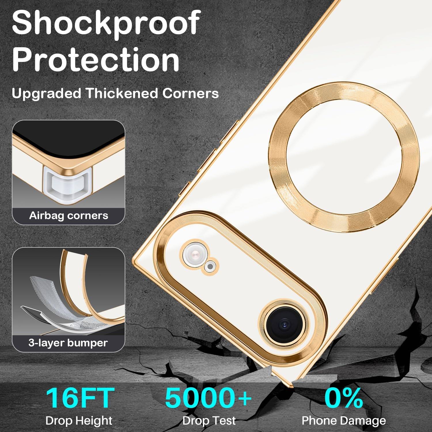 Shockproof Protection  
Upgraded Thickened Corners  
Airbag corners  
3-layer bumper  
16FT Drop Height  
5000+ Drop Test  
0% Phone Damage