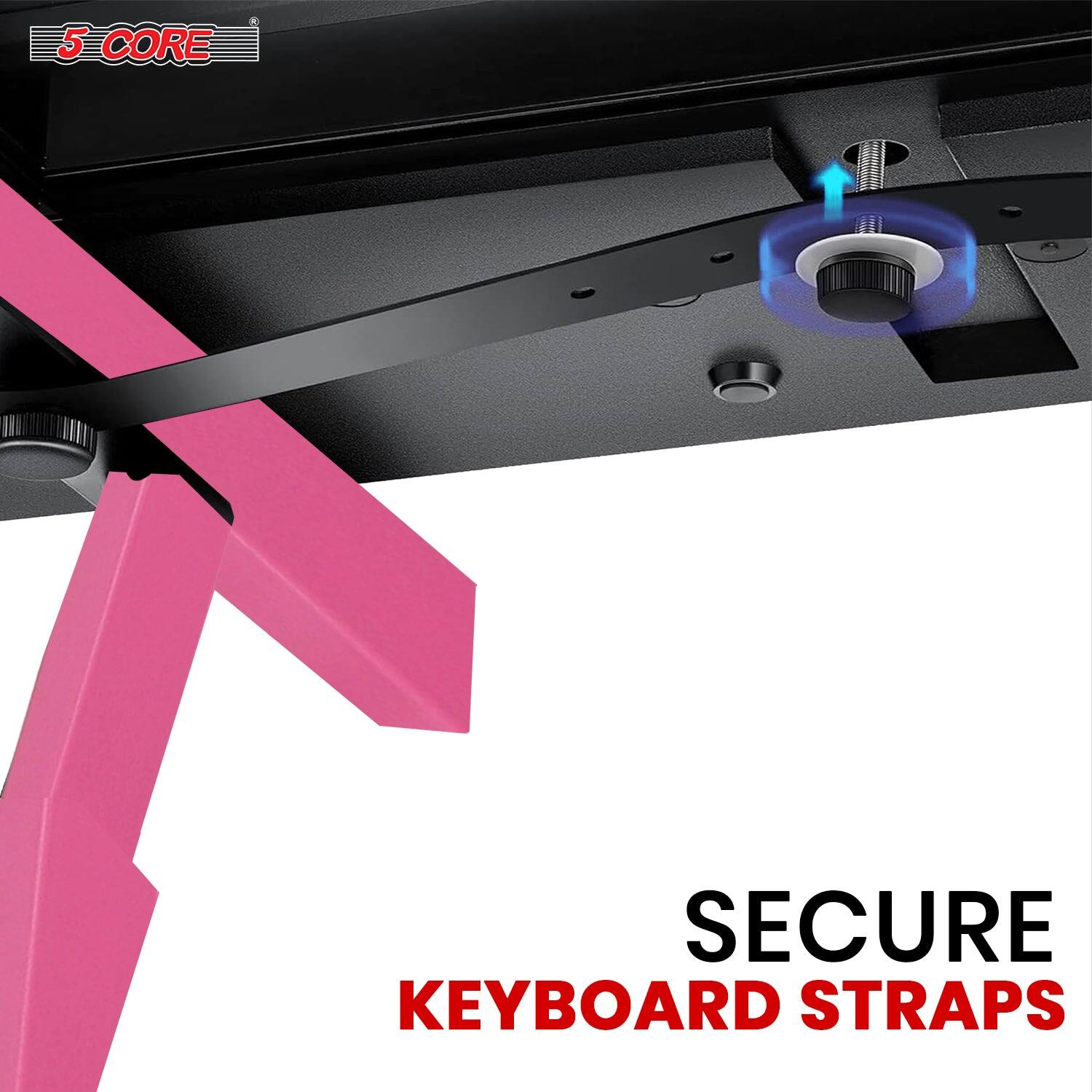 5 CORE

SECURE KEYBOARD STRAPS