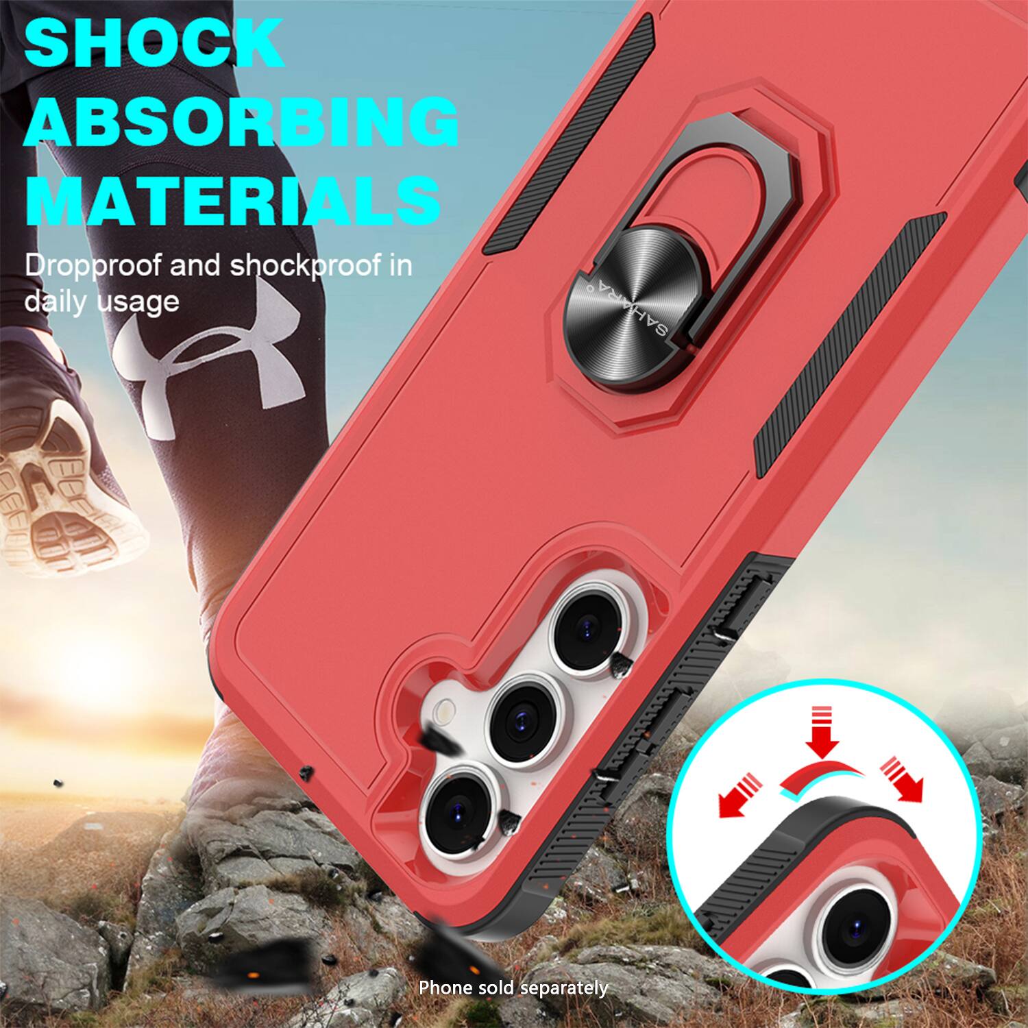 SHOCK ABSORBING MATERIALS  
Dropproof and shockproof in daily usage  

Phone sold separately