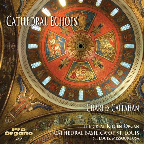 Charles Callahan - Cathedral Echoes  - COMPACT DISCS