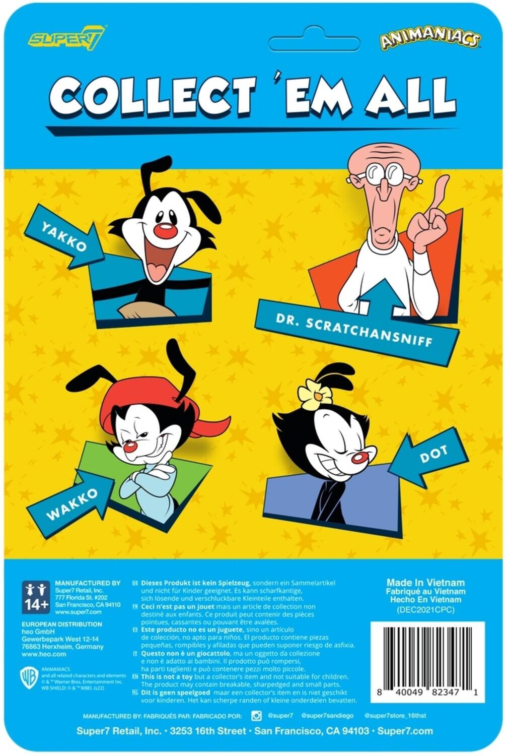 SUPER ANIMANIACS COLLECT 'EM ALL

YAKKO
DR. SCRATCHANSNIFF
WAKKO
DOT

MANUFACTURED BY
Super7 Retail Inc.
777 Florida #202
San Francisco, CA 94110

EUROPEAN DISTRIBUTION
heo GmbH
Gewerbepark West 12-14
76863 Herxheim, Germany

This not but collector's item and not suitable for children toy

Dieses Produkt ist kein Spielzeug. sondern ein Sammelartikel Super7 Retail Inc. und nicht für Kinder geeignet. kann scharfkantige, sich lösende und verschluckbare Kleinteile enthalten

Ceci n'est pas jouet mais article de collection non destin aux enfants. Ce produit peut contenir des pièces pointues, cassantes pouvant être avalées

Este producto no es juguete, sino artículo de colección, apto para niños. producto contiene piezas pequeñas rompibles afiladas que pueden suponer riesgo de asfixia

Questo non giocattolo ma oggetto da collezione non adatto bambini prodotto pu rompersi, AN