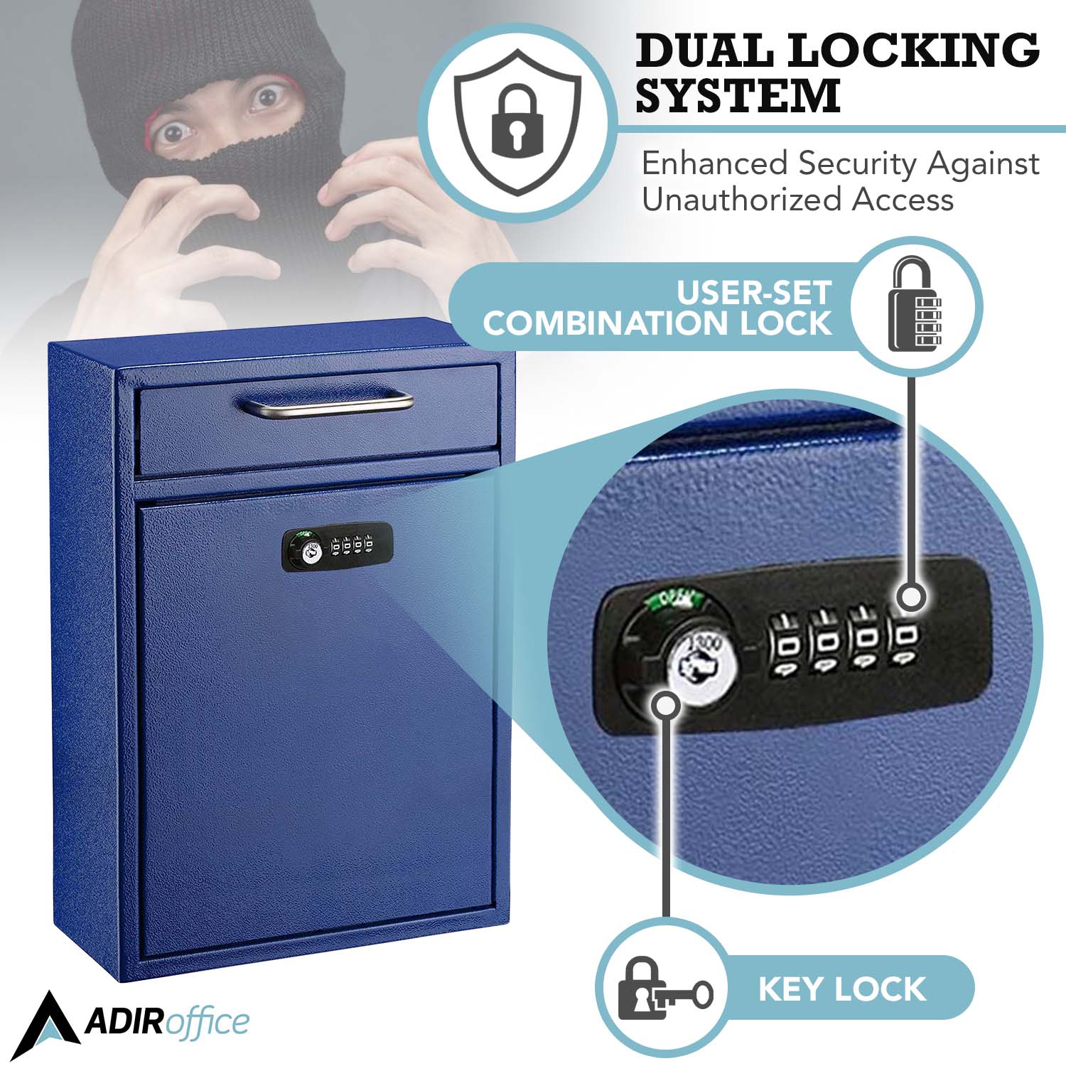 DUAL LOCKING SYSTEM Enhanced Security Against Unauthorized Access USER-SET COMBINATION LOCK KEY LOCK ADIR office