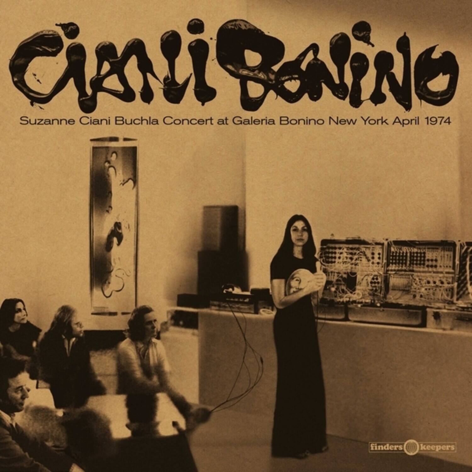 Ciani Bonino  
Suzanne Ciani Buchla Concert at Galeria Bonino New York April 1974  
finders keepers