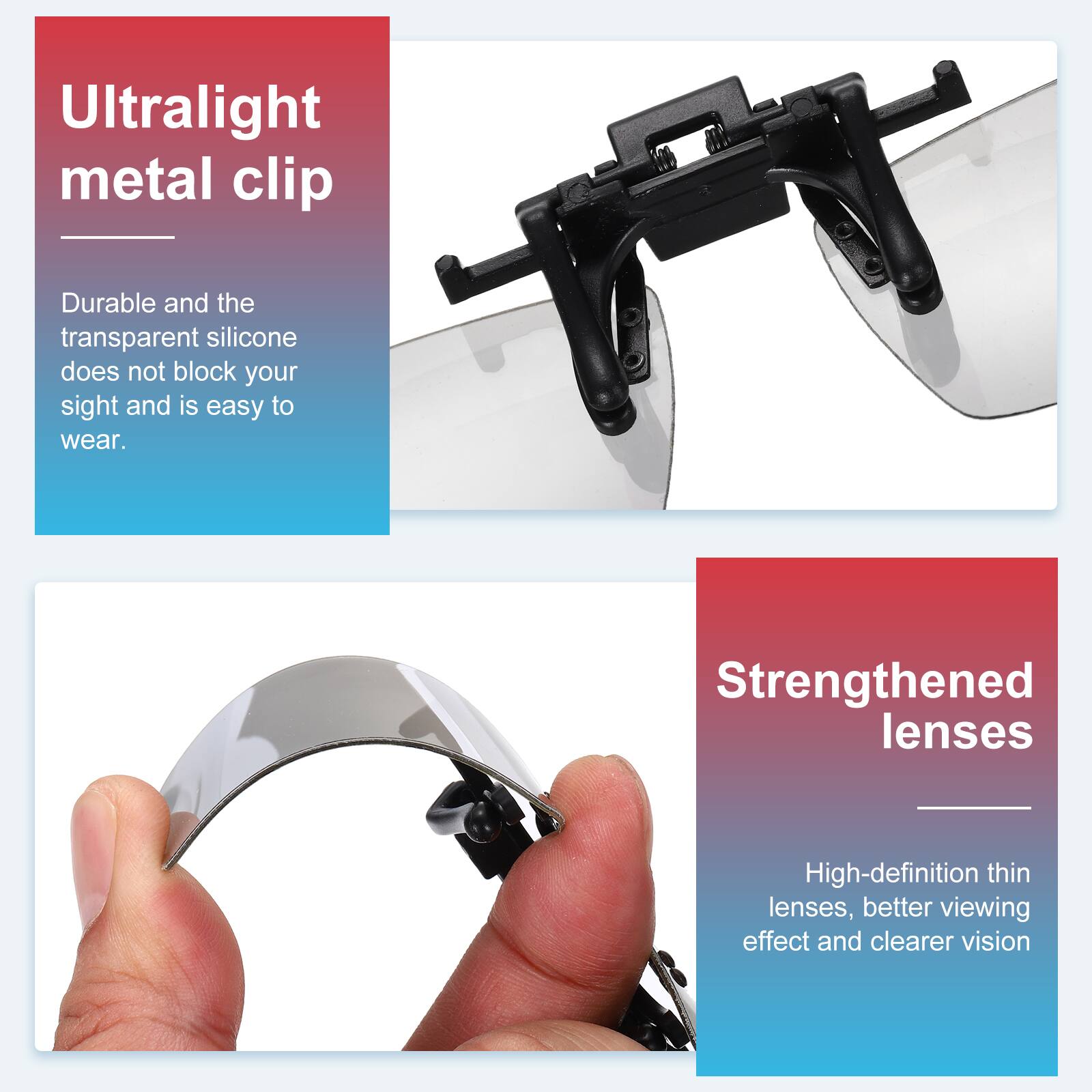 Ultralight metal clip  
Durable and the transparent silicone does not block your sight and is easy to wear.  

Strengthened lenses  
High-definition thin lenses, better viewing effect and clearer vision