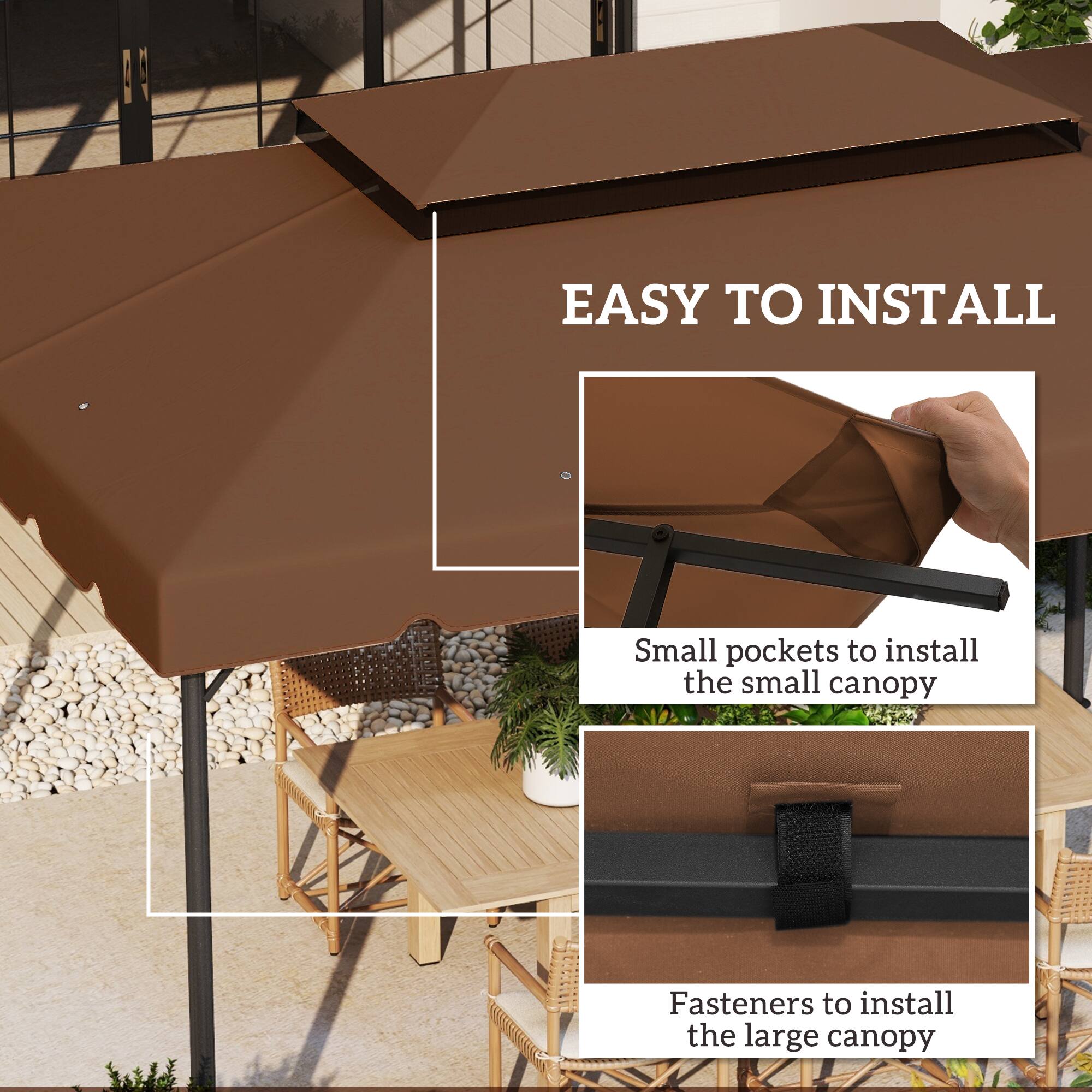 EASY TO INSTALL

Small pockets to install the small canopy

Fasteners to install the large canopy