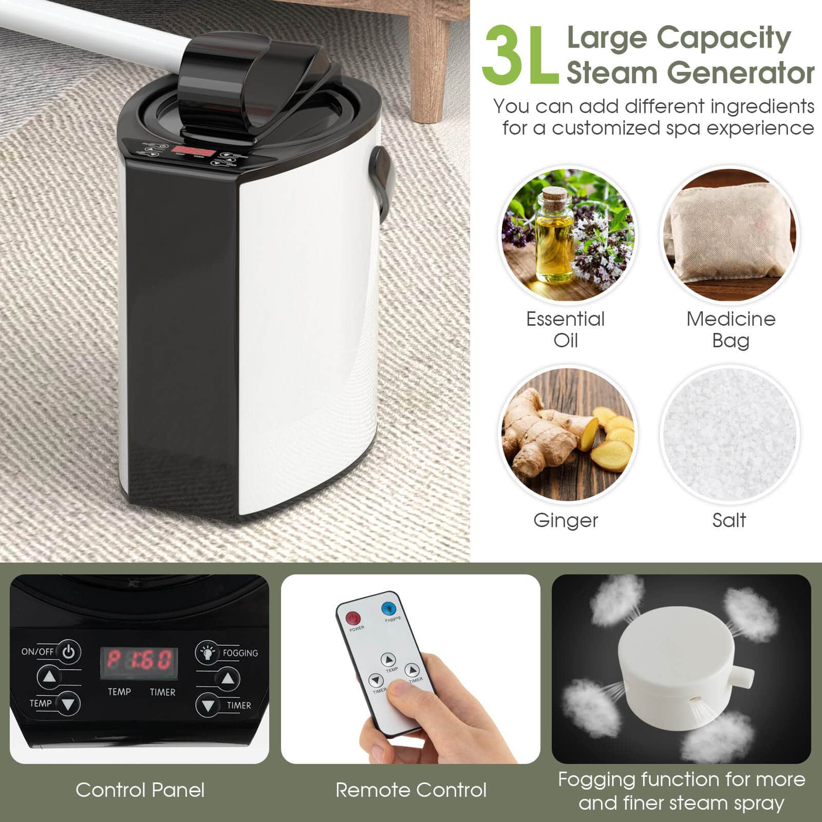 The text on the image is grouped and corrected as follows:
* Large Capacity 3L Steam Generator: You can add different ingredients for a customized spa experience.
* Essential Oil Medicine Bag: Ginger Salt.
* Control Panel: Remote Control.
* Fogging function: For more and finer steam spray.