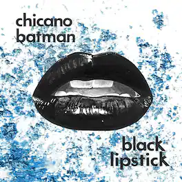Chicano Batman - Black Lipstick - VINYL LP