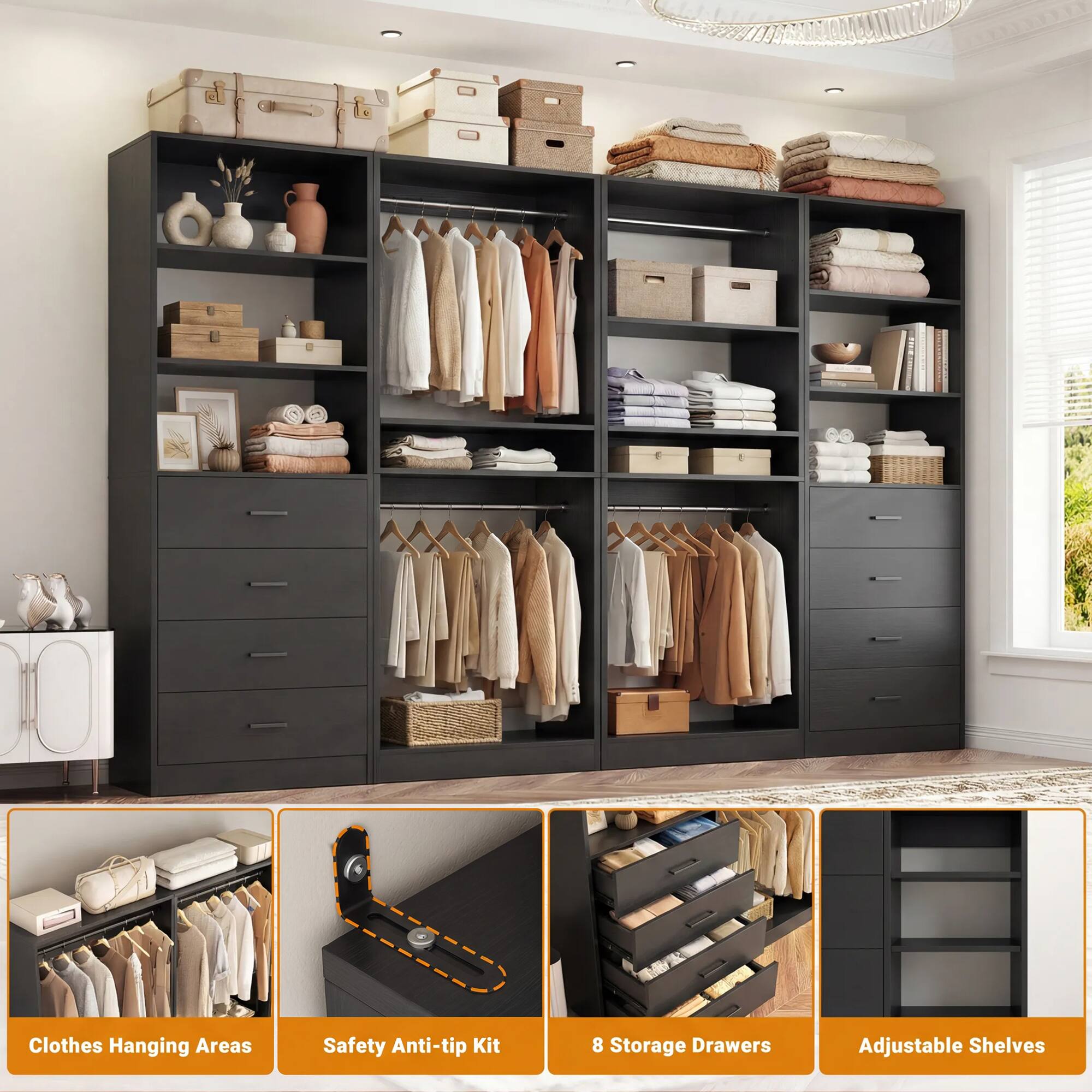 Clothes Hanging Areas  
Safety Anti-tip Kit  
8 Storage Drawers  
Adjustable Shelves