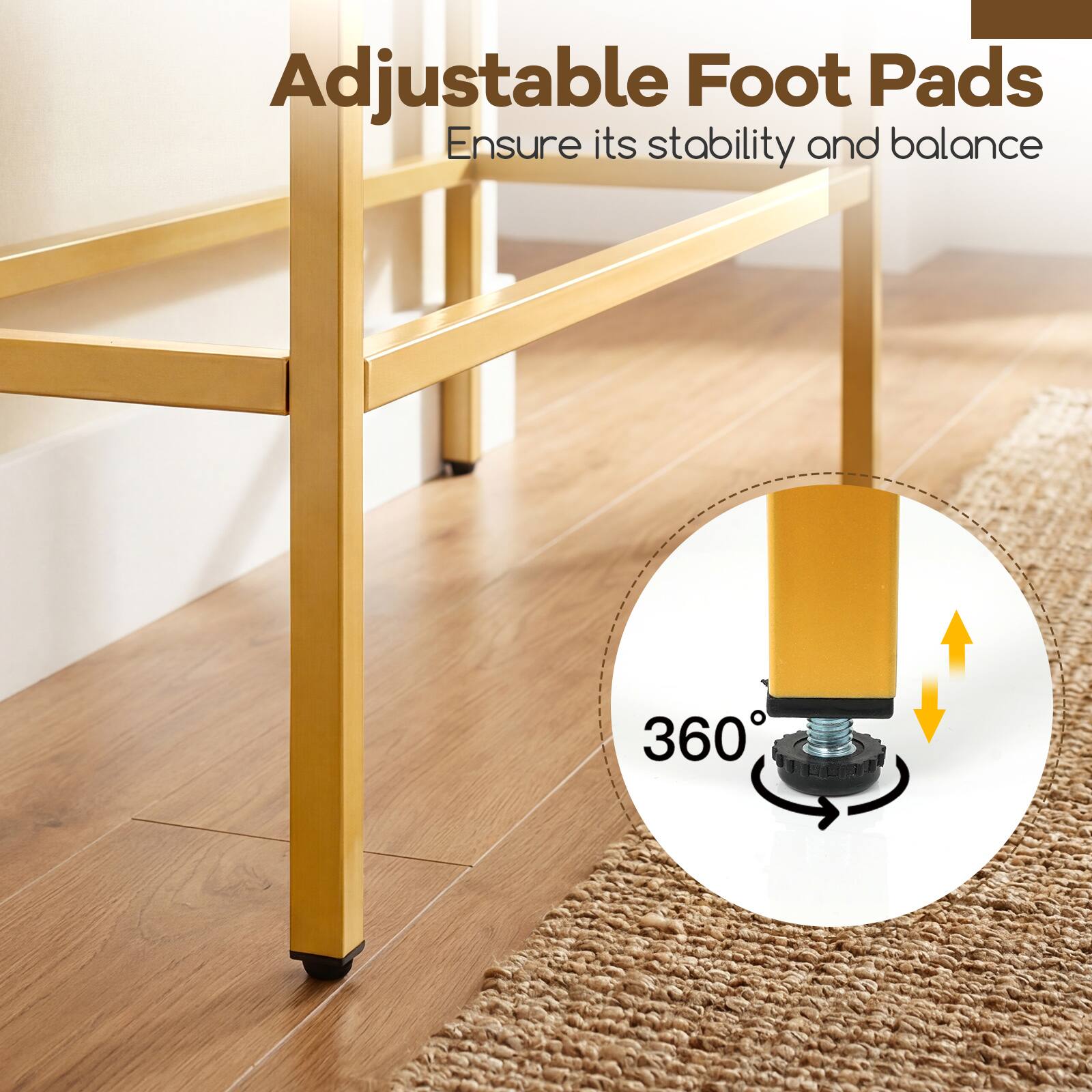 Adjustable Foot Pads  
Ensure its stability and balance  
360°