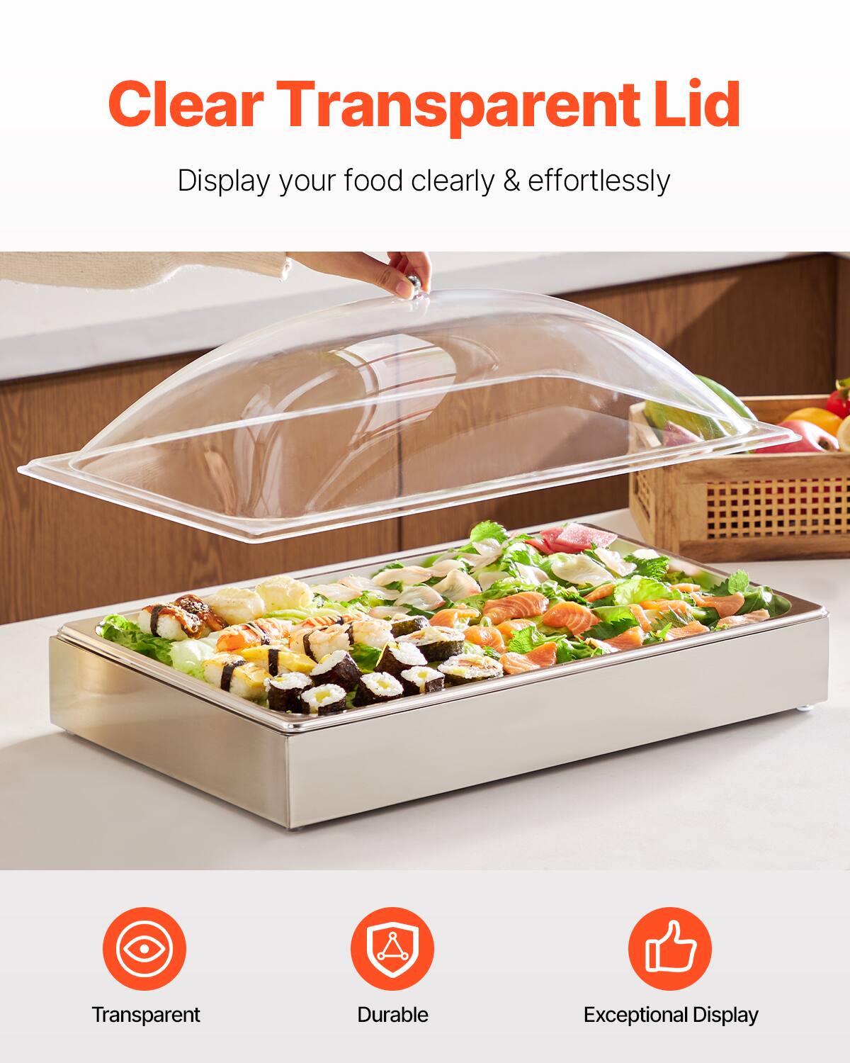 Clear Transparent Lid  
Display your food clearly & effortlessly  

Transparent  
Durable  
Exceptional Display