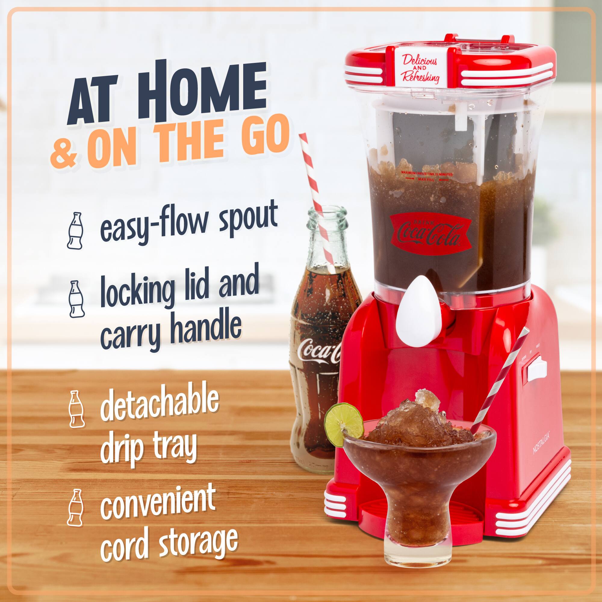 AT HOME & ON THE GO

- easy-flow spout
- locking lid and carry handle
- detachable drip tray
- convenient cord storage

Delicious AND Refreshing

Coca-Cola