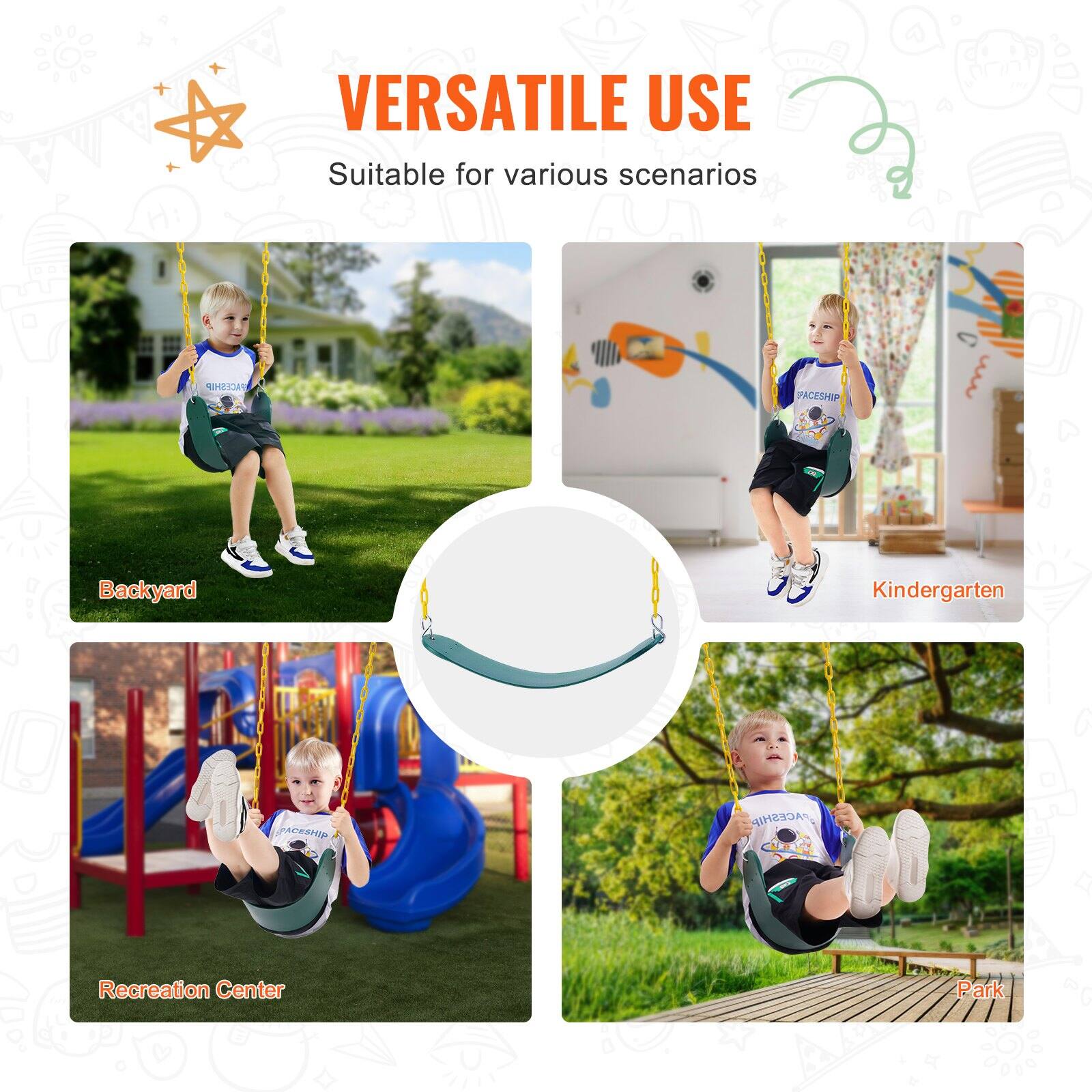 VERSATILE USE  
Suitable for various scenarios

- Backyard
- Kindergarten
- Recreation Center
- Park