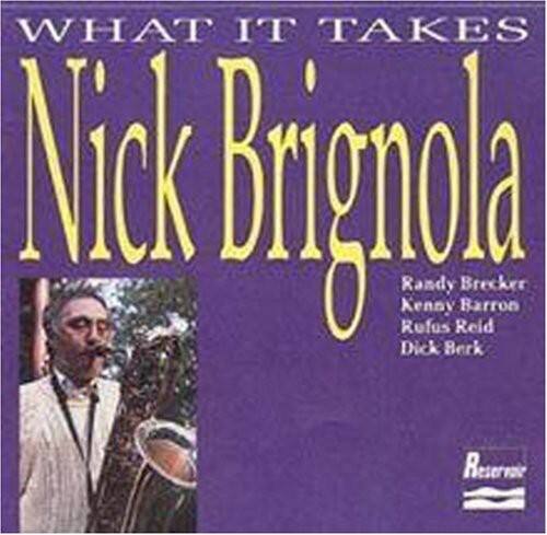 Nick Brignola - What It Takes   - COMPACT DISCS [CD] price history on PriceWatchPro