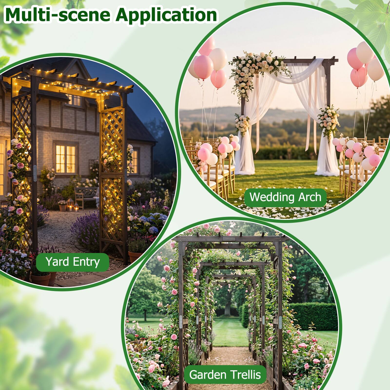 Multi-scene Application

Yard Entry

Wedding Arch

Garden Trellis