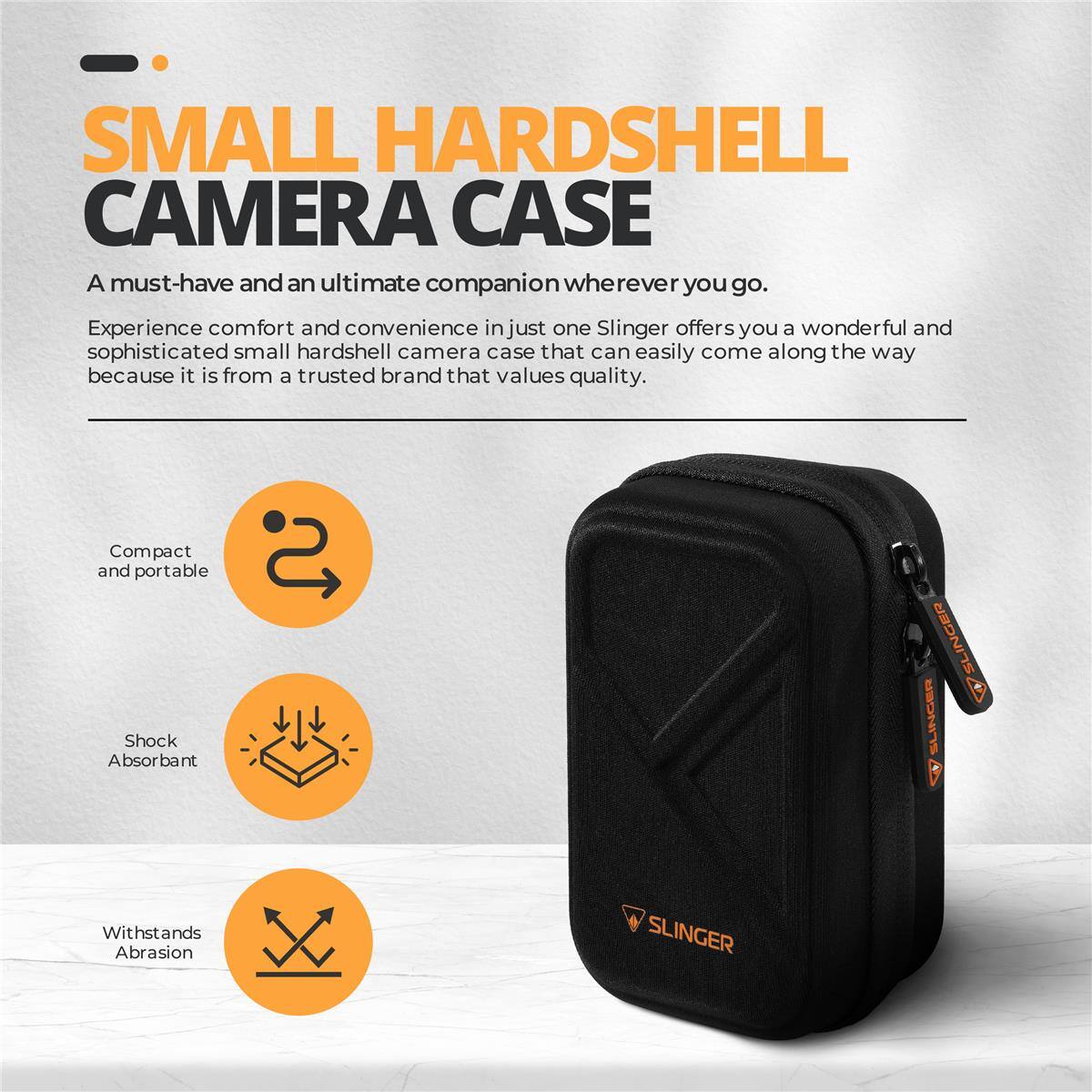 SMALL HARD SHELL CAMERA CASE

A must-have and an ultimate companion wherever you go. Experience comfort and convenience in just one Slinger offers you a wonderful and sophisticated small hardshell camera case that can easily come along the way because it is from a trusted brand that values quality.

Compact and portable

Shock Absorbant

Withstands Abrasion