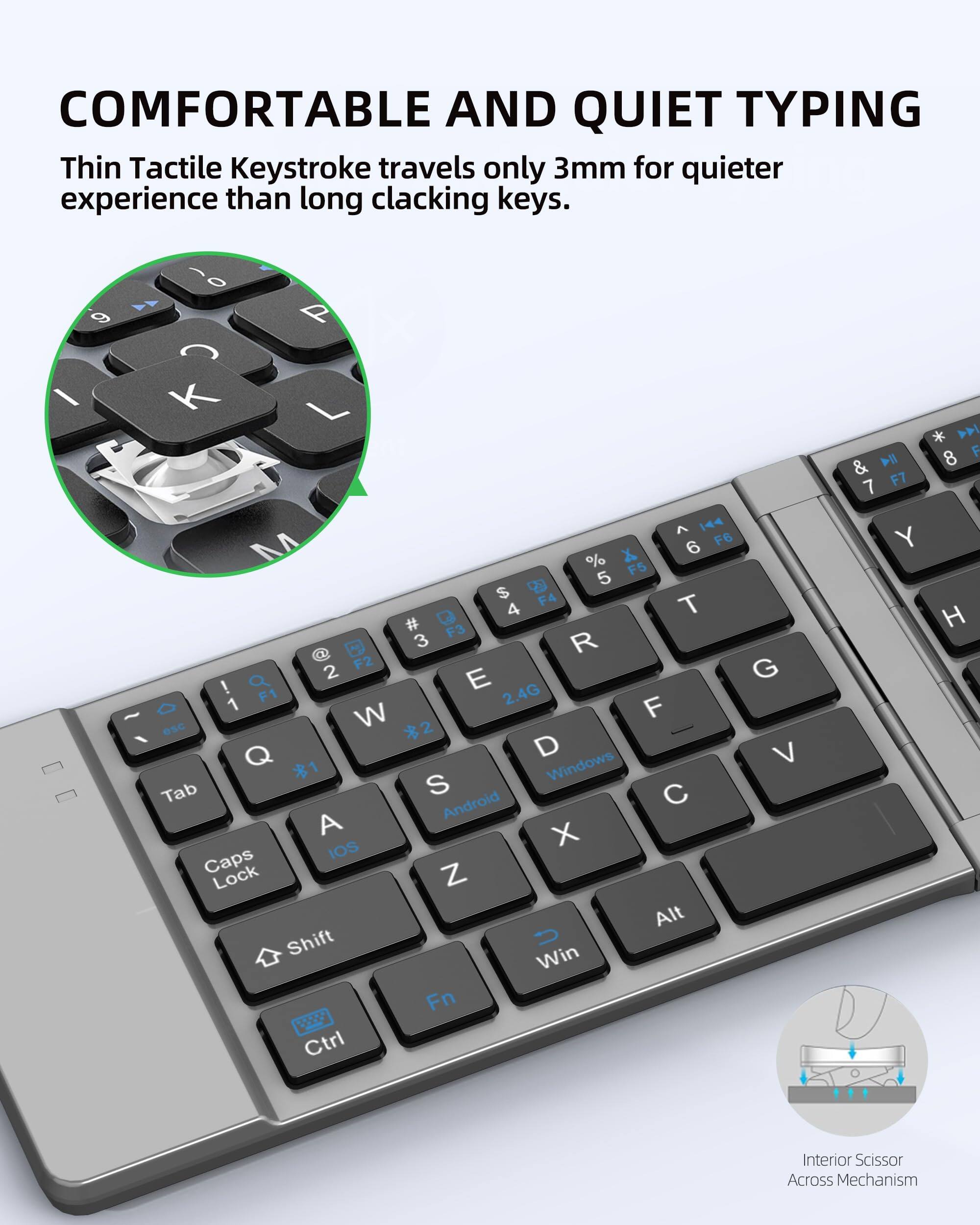 COMFORTABLE AND QUIET TYPING

Thin Tactile Keystroke travels only 3mm for quieter experience than long clacking keys.

Interior Scissor Across Mechanism