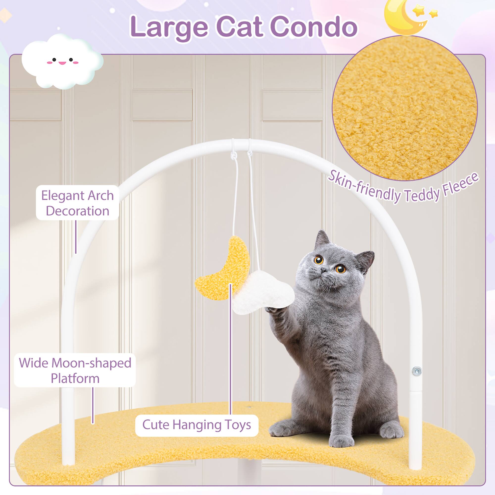 Large Cat Condo

- Elegant Arch Decoration
- Wide Moon-shaped Platform
- Skin-friendly Teddy Fleece
- Cute Hanging Toys