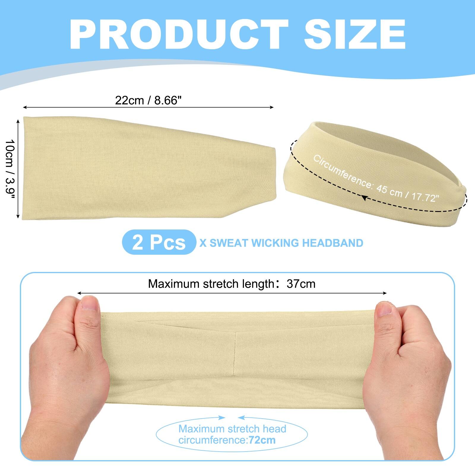 PRODUCT SIZE

22cm / 8.66"  
10cm / 3.9"  
Circumference: 45 cm / 17.72"  

2 Pcs X SWEAT WICKING HEADBAND  

Maximum stretch length: 37cm  
Maximum stretch head circumference: 72cm