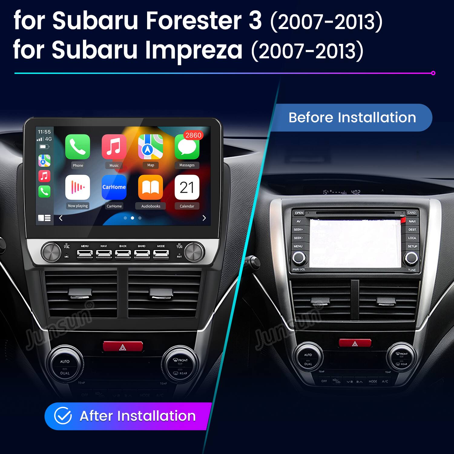 for Subaru Forester 3 (2007-2013)  
for Subaru Impreza (2007-2013)  

Before Installation  
After Installation