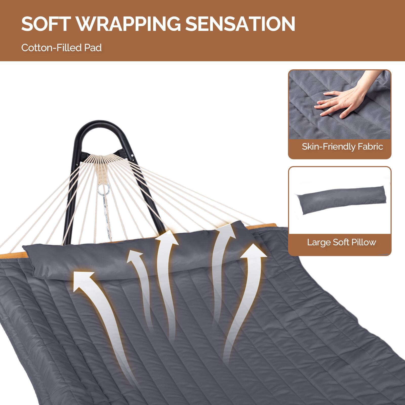 SOFT WRAPPING SENSATION  
Cotton-Filled Pad  
Skin-Friendly Fabric  
Large Soft Pillow